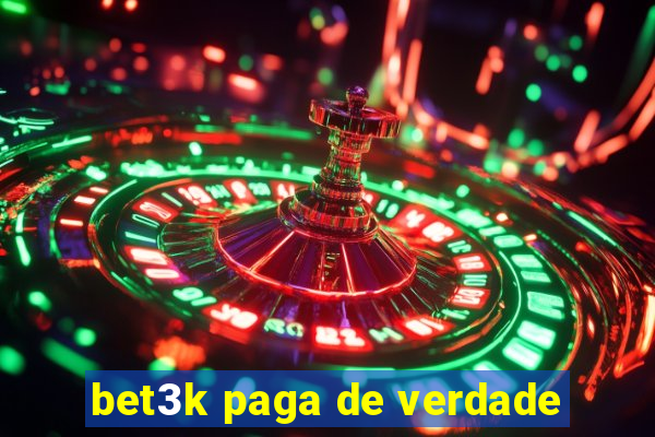 bet3k paga de verdade